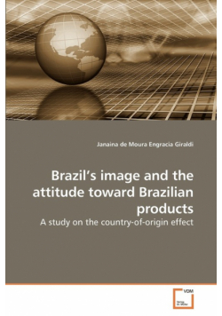 Brazil's image and the attitude toward Brazilian products