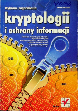 Wybrane zagadnienia kryptologii i ochrony informacji