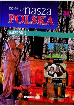 Kolekcja nasza Polska Nekropolie