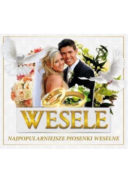 Wesele - najpopularniejsze piosenki weselne