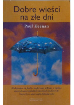 Dobre wieści na złe dni