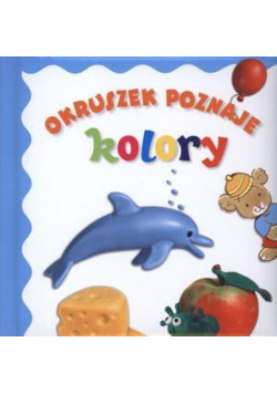 Okruszek poznaje - Kolory