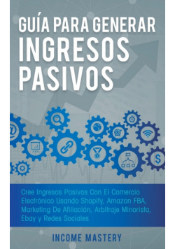 Guía Para Generar Ingresos Pasivos