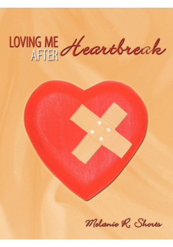 Loving Me After Heartbreak