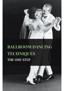 Ballroom Dancing Techniques - The One Step