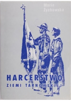 Harcerstwo ziemi tarnowskiej 1910 - 1939