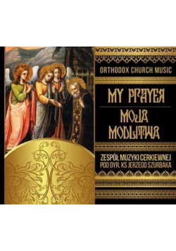 Orthodox Choir - Moja modlitwa SOLITON