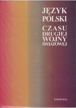 Język polski czasu drugiej wojny światowej