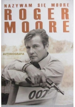 Nazywam się Moore  Roger Moore