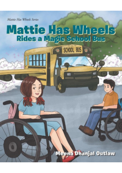 Mattie Has Wheels Rides a Special School Bus