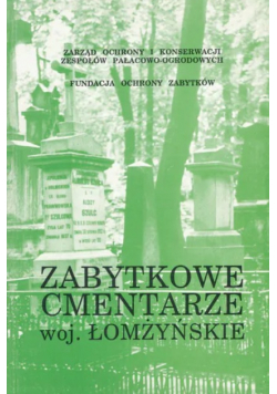 Zabytkowe cmentarze woj Łomżyńskie