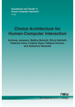 Choice Architecture for Human-Computer Interaction