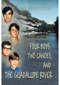 Four Boys, Two Canoes, and the Guadalupe River