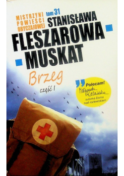 Mistrzyni powieści obyczajowej tom 31 Brzeg Część 1