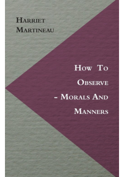 How to Observe - Morals and Manners