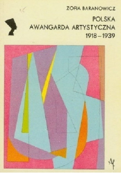 Polska awangarda artystyczna 1918 - 1939