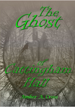 The Ghost of Cattingham Hall