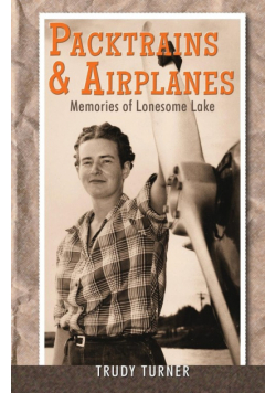 Packtrains & Airplanes
