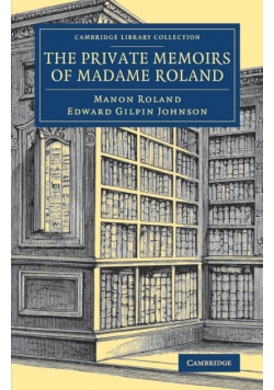 The Private Memoirs of Madame Roland