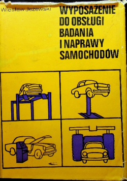 Wyposażenie do obsługi badania i naprawy samochodów