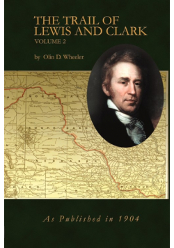 The Trail of Lewis and Clark Volume 2