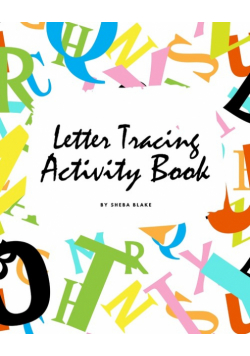 ABC Letter Tracing Activity Book for Children (8x10 Puzzle Book / Activity Book)