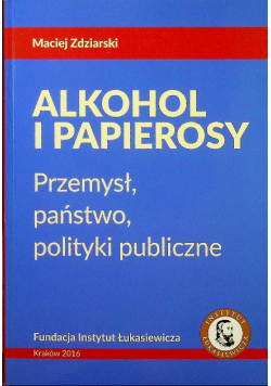 Alkohol i papierosy przemysł państwo polityki publicznej