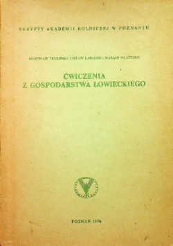 Ćwiczenia z gospodarstwa łowieckiego