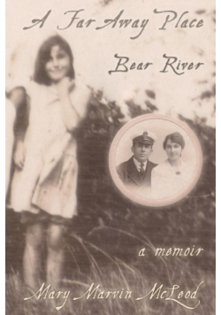 A Far Away Place, Bear River