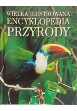 Wielka ilustrowana encyklopedia przyrody