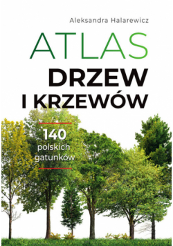 Atlas drzew i krzewów