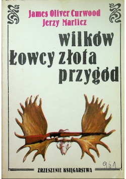 Łowcy wilków złota przygód