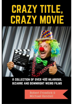 Crazy Title, Crazy Movie
