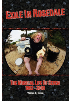 Exile in Rosedale-The Musical Life of Seven