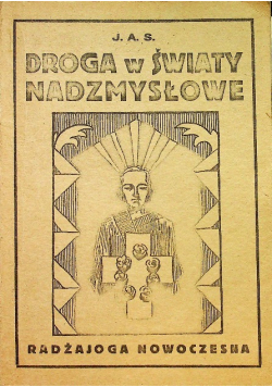 Droga w światy nadzmysłowe Reprint z 1936 r