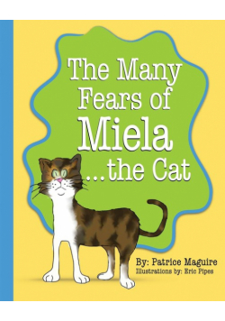 The Many Fears of Miela the Cat