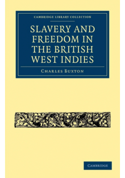 Slavery and Freedom in the British West Indies