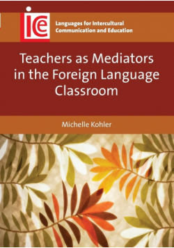 Teachers as Mediators in the Foreign Language Classroom