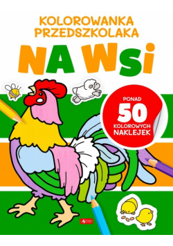 Kolorowanka przedszkolaka. Na wsi
