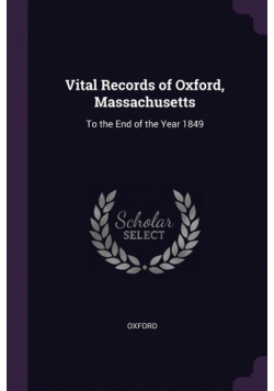 Vital Records of Oxford, Massachusetts