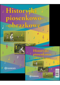 Historyjki piosenkowo-obrazkowe CD + książka(kpl)
