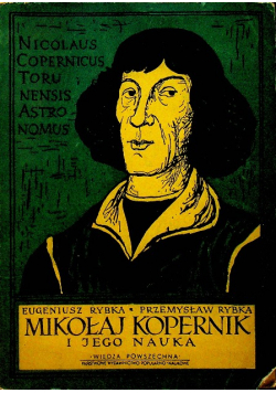 Mikołaj Kopernik i jego nauka