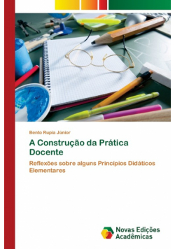 A Construção da Prática Docente