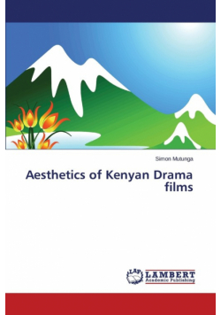 Aesthetics of Kenyan Drama Films