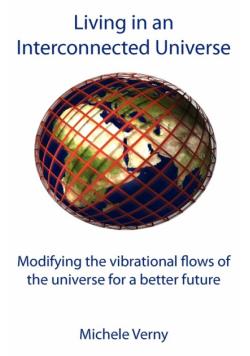 Living in an Interconnected Universe