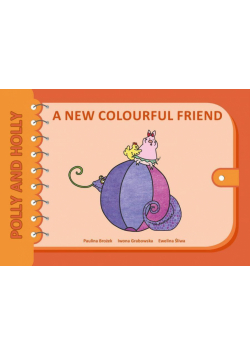 Polly and Holly cz.2 A New Colourful Friend