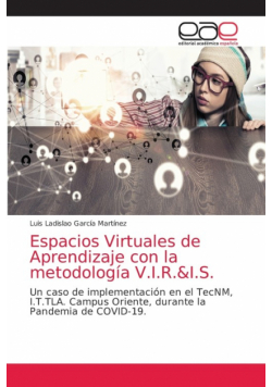 Espacios Virtuales de Aprendizaje con la metodología V.I.R.&I.S.