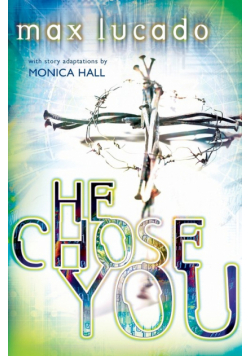 He Chose You