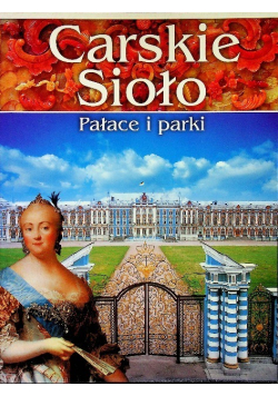 Carskie sioło Pałace i parki