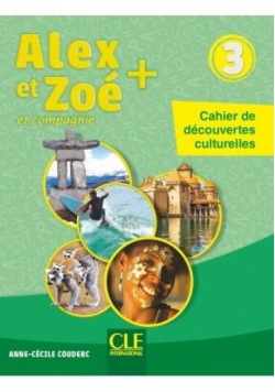 Alex et Zoe plus 3 Cahier de decouvertes cultur.